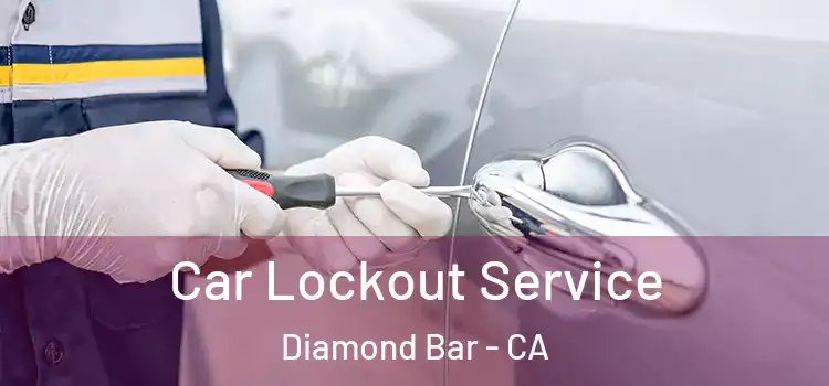 Car Lockout Service Diamond Bar - CA