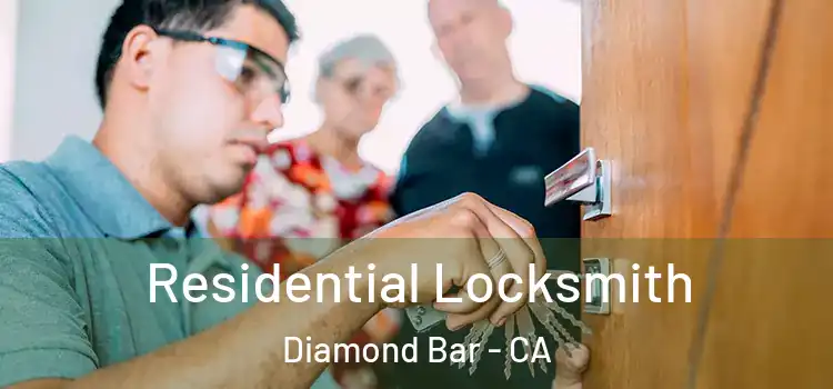 Residential Locksmith Diamond Bar - CA